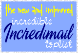 Enter to The New Incredible Incredimail Toplist and Vote for this Site!!!